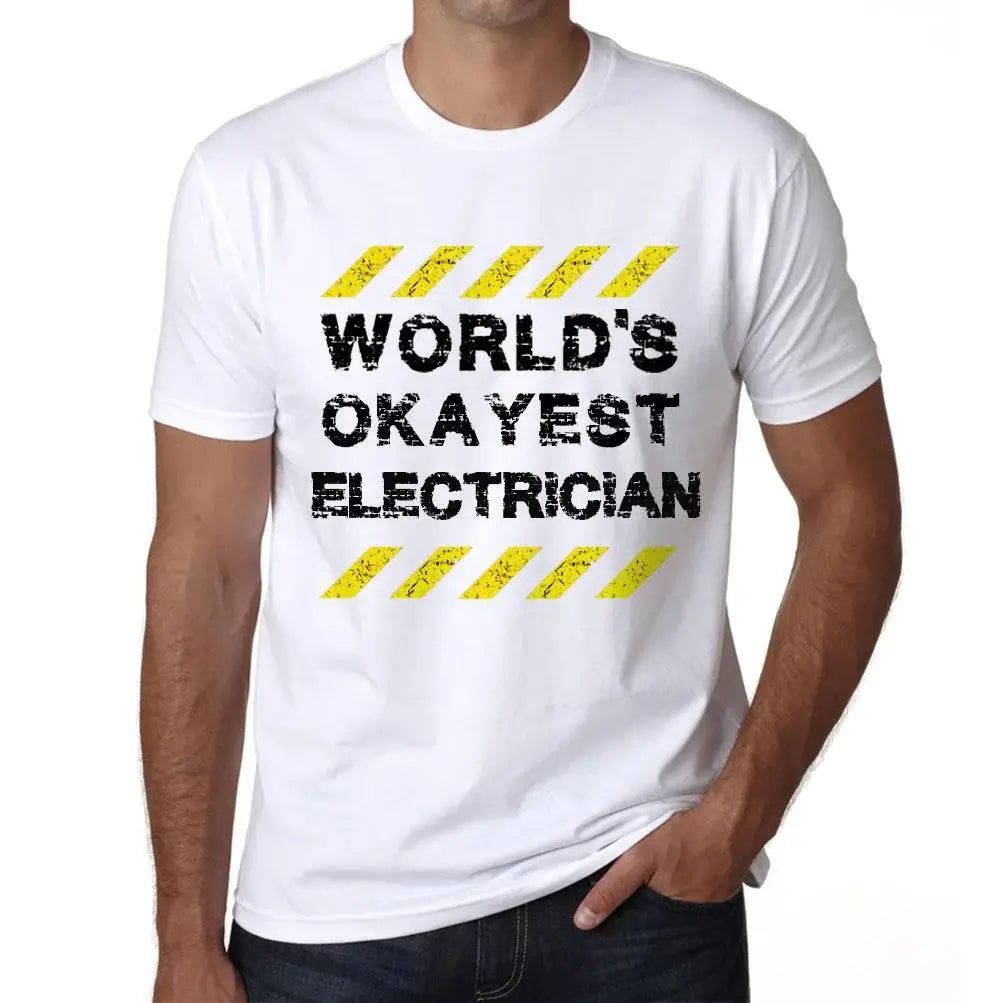 Men's Graphic T-Shirt Worlds Okayest Electrician Eco-Friendly Limited Edition Short Sleeve Tee-Shirt Vintage Birthday Gift Novelty