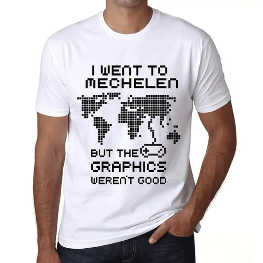 Men's Graphic T-Shirt I Went To Mechelen But The Graphics Weren’t Good Eco-Friendly Limited Edition Short Sleeve Tee-Shirt Vintage Birthday Gift Novelty