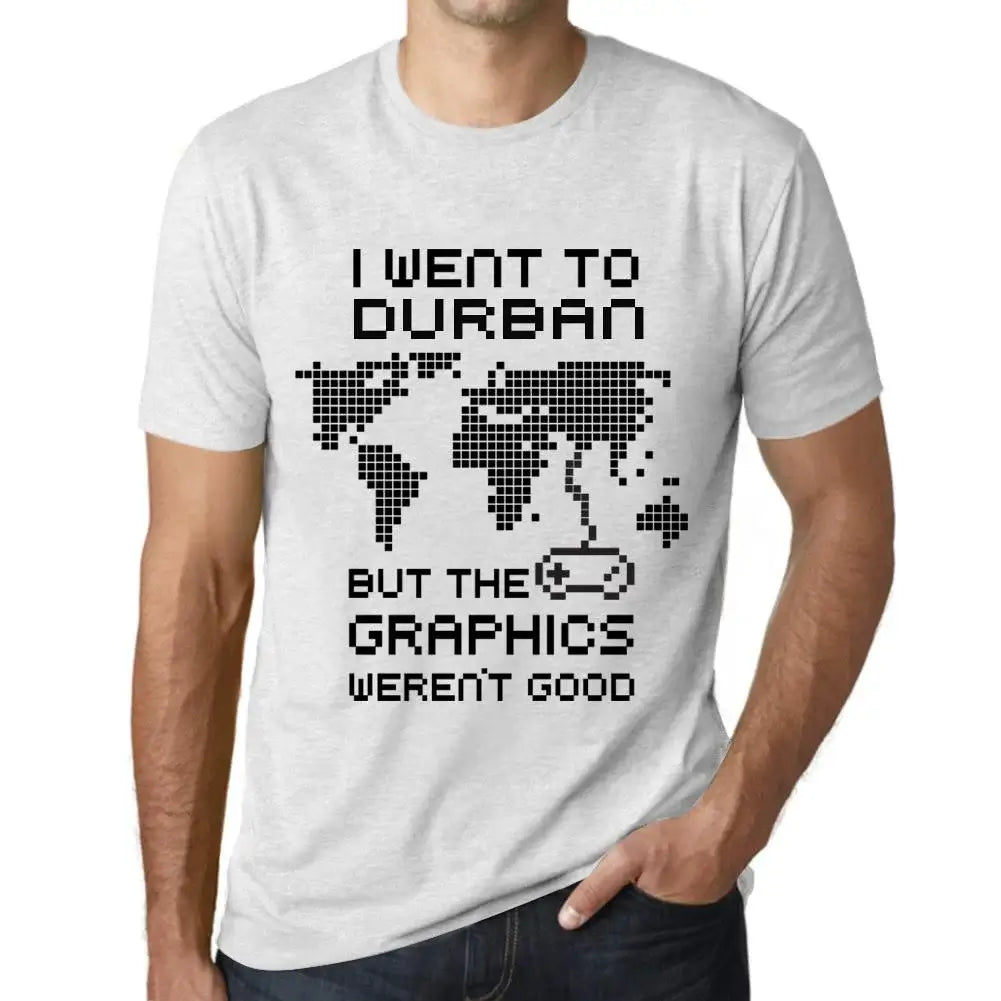 Men's Graphic T-Shirt I Went To Durban But The Graphics Weren’t Good Eco-Friendly Limited Edition Short Sleeve Tee-Shirt Vintage Birthday Gift Novelty
