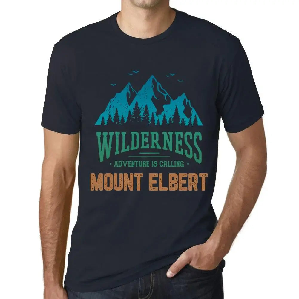 Men's Graphic T-Shirt Wilderness, Adventure Is Calling Mount Elbert Eco-Friendly Limited Edition Short Sleeve Tee-Shirt Vintage Birthday Gift Novelty