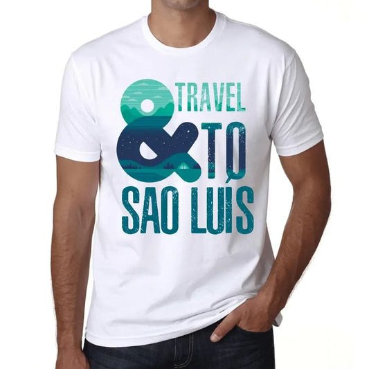 Men's Graphic T-Shirt And Travel To São Luís Eco-Friendly Limited Edition Short Sleeve Tee-Shirt Vintage Birthday Gift Novelty