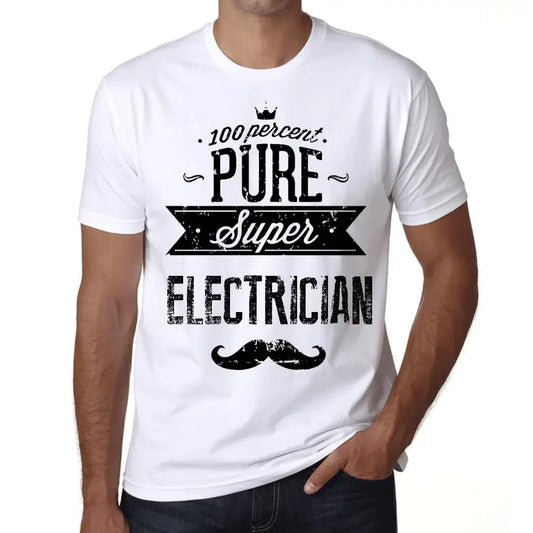 Men's Graphic T-Shirt 100% Pure Super Electrician Eco-Friendly Limited Edition Short Sleeve Tee-Shirt Vintage Birthday Gift Novelty