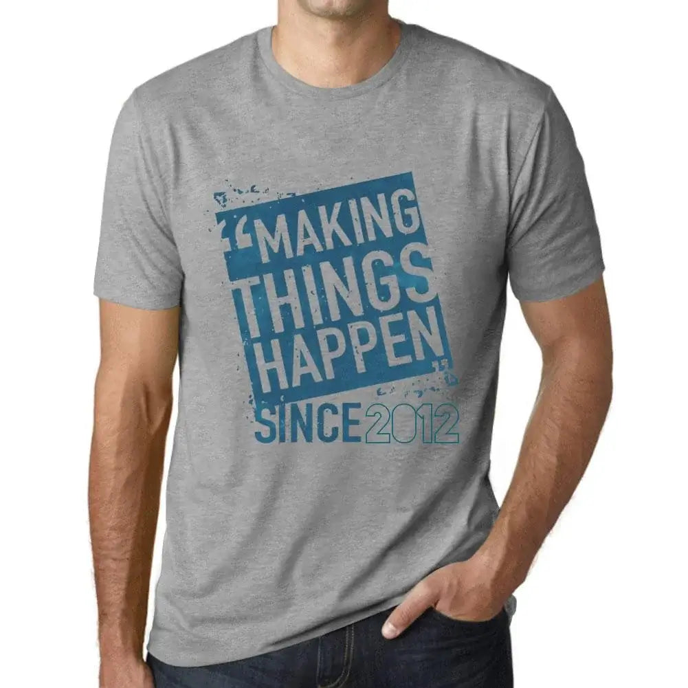 Men's Graphic T-Shirt Making Things Happen Since 2012 12nd Birthday Anniversary 12 Year Old Gift 2012 Vintage Eco-Friendly Short Sleeve Novelty Tee