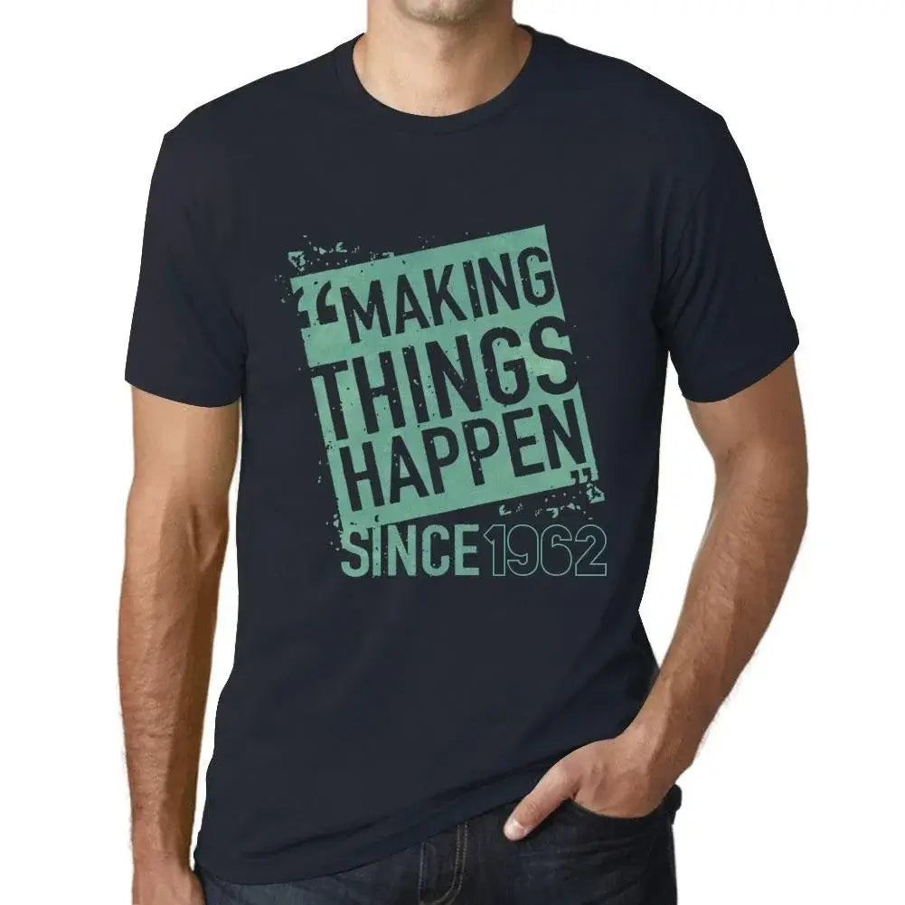 Men's Graphic T-Shirt Making Things Happen Since 1962 62nd Birthday Anniversary 62 Year Old Gift 1962 Vintage Eco-Friendly Short Sleeve Novelty Tee