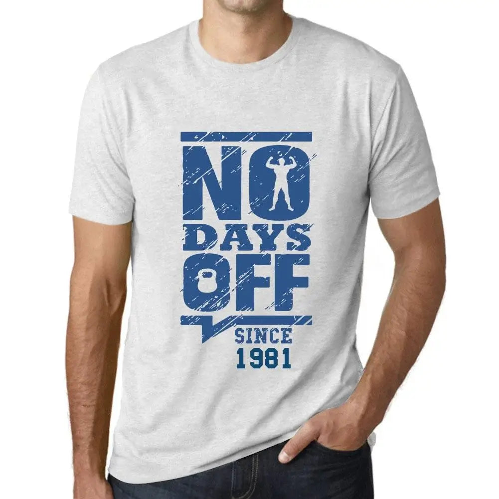 Men's Graphic T-Shirt No Days Off Since 1981 43rd Birthday Anniversary 43 Year Old Gift 1981 Vintage Eco-Friendly Short Sleeve Novelty Tee