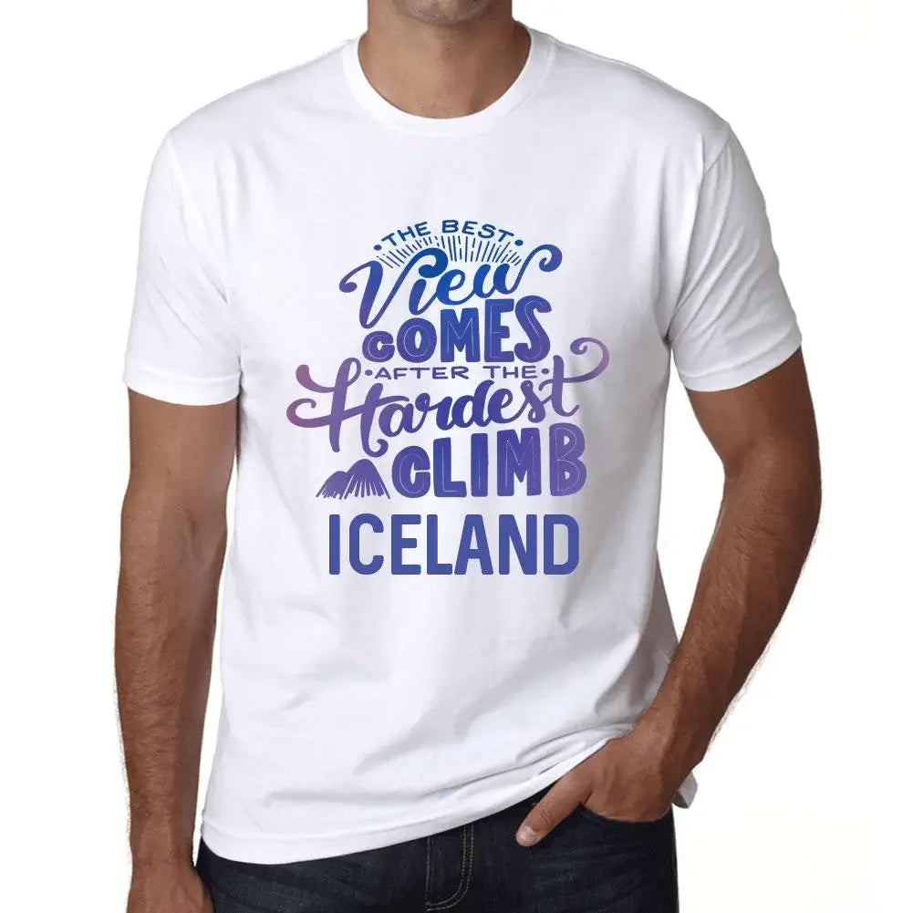 Men's Graphic T-Shirt The Best View Comes After Hardest Mountain Climb Iceland Eco-Friendly Limited Edition Short Sleeve Tee-Shirt Vintage Birthday Gift Novelty