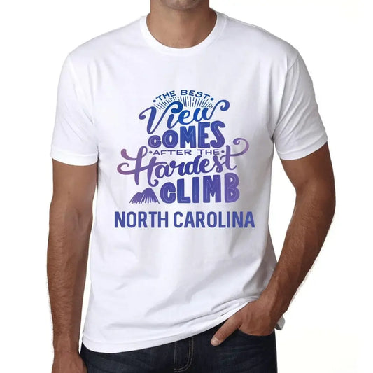 Men's Graphic T-Shirt The Best View Comes After Hardest Mountain Climb North Carolina Eco-Friendly Limited Edition Short Sleeve Tee-Shirt Vintage Birthday Gift Novelty