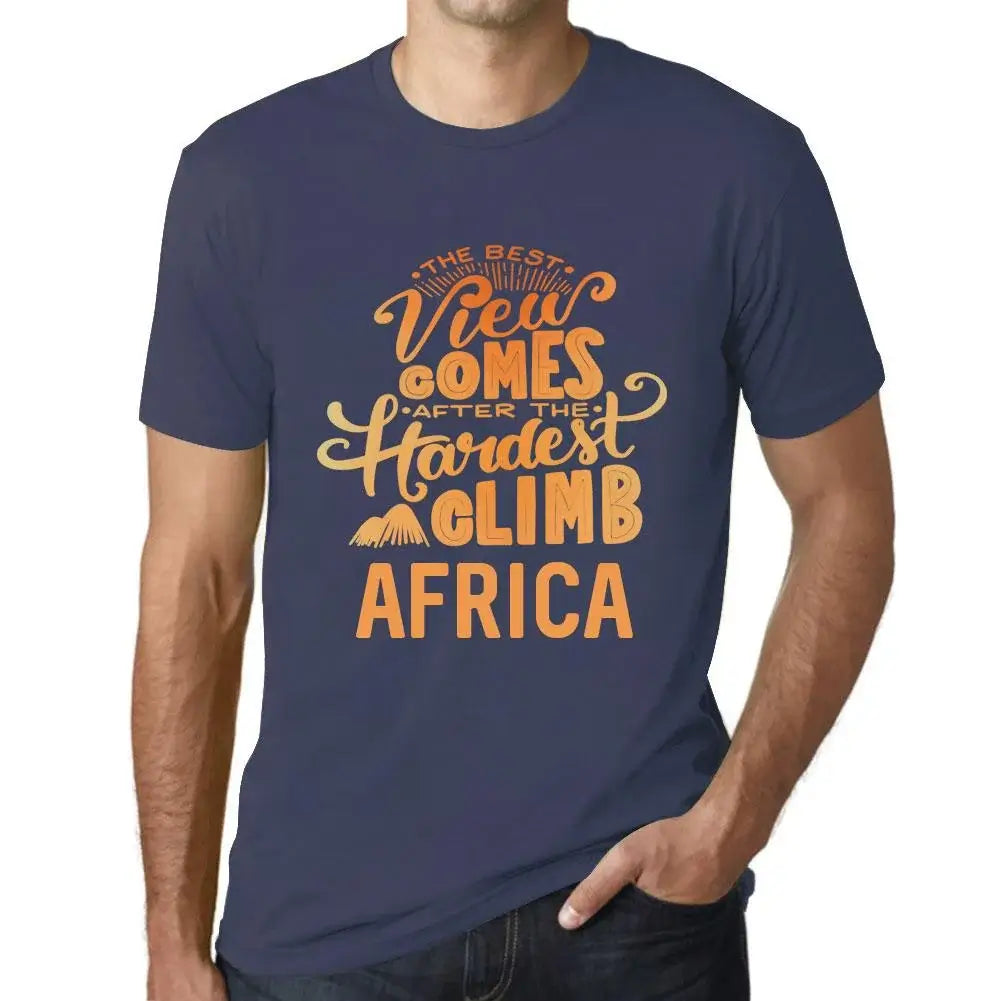 Men's Graphic T-Shirt The Best View Comes After Hardest Mountain Climb Africa Eco-Friendly Limited Edition Short Sleeve Tee-Shirt Vintage Birthday Gift Novelty