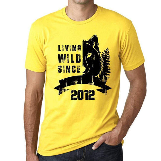 2012 Living Wild Since 2012 Mens T-Shirt Yellow Birthday Gift 00501 - Yellow / X-Small - Casual
