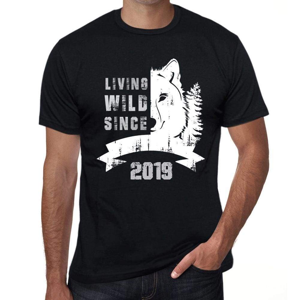 2019 Living Wild Since 2019 Mens T-Shirt Black Birthday Gift 00498 - Black / Xs - Casual