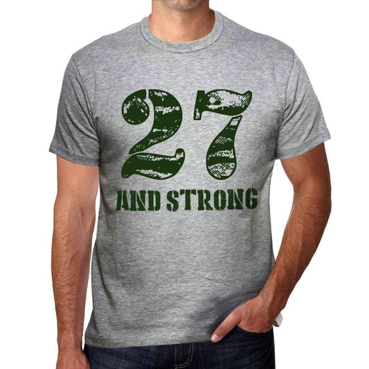 27 And Strong Men's T-shirt Grey Birthday Gift - Ultrabasic