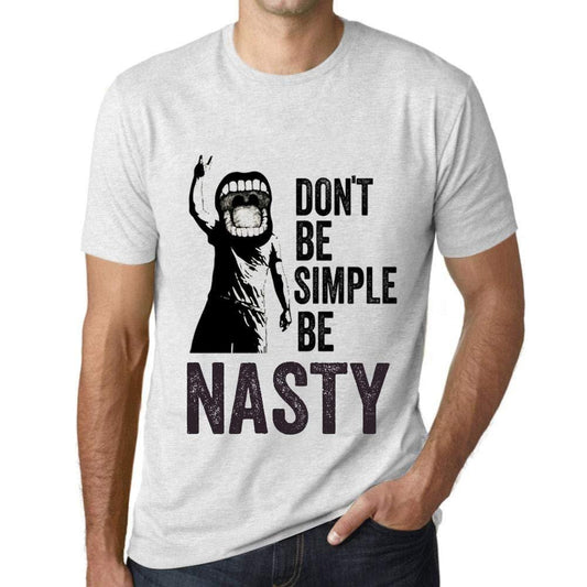 Ultrabasic Homme T-Shirt Graphique Don't Be Simple Be Nasty Blanc Chiné