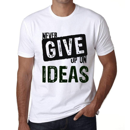 Ultrabasic Homme T-Shirt Graphique Never Give Up on Ideas Blanc
