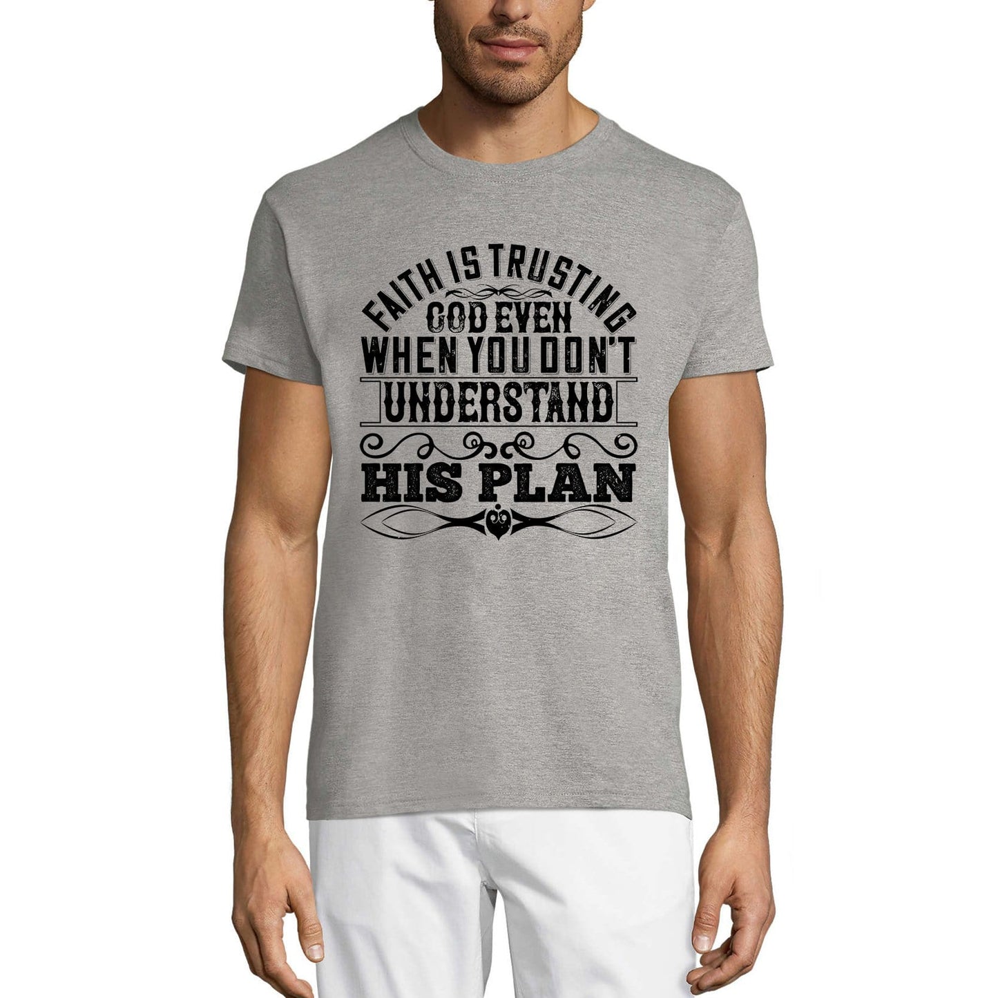 ULTRABASIC Men's T-Shirt Faith is Trusting God Even When You Don't Understand His Plan - Muslim Tee Shirt