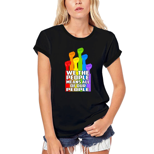 ULTRABASIC Women's Organic T-Shirt We The People Means All Of Our People - LGBT Pride