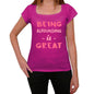 Astounding Being Great Pink Womens Short Sleeve Round Neck T-Shirt Gift T-Shirt 00335 - Pink / Xs - Casual