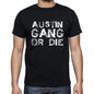 Austin Family Gang Tshirt Mens Tshirt Black Tshirt Gift T-Shirt 00033 - Black / S - Casual