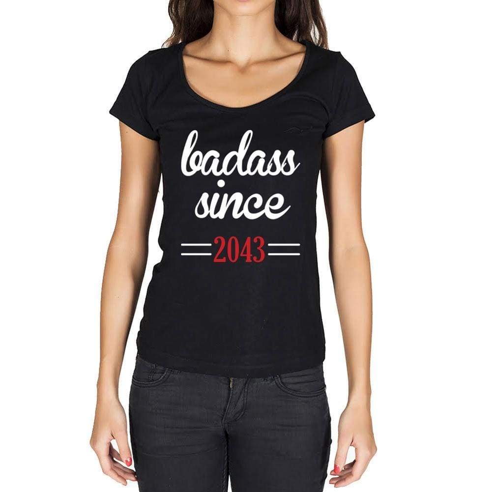 Badass Since 2043 Womens T-Shirt Black Birthday Gift 00432 - Black / Xs - Casual