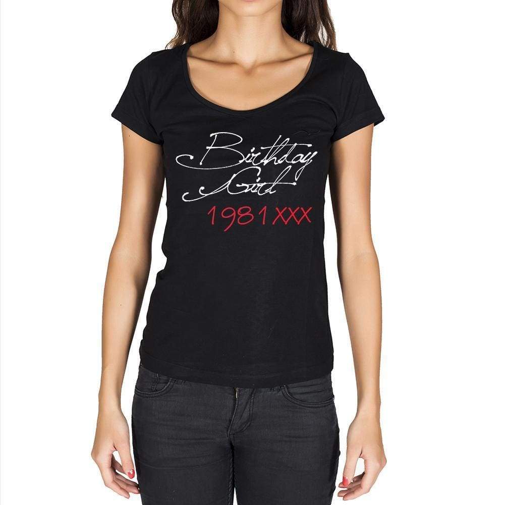 Birthday Girl 1981 Black Womens Short Sleeve Round Neck T-Shirt 00099 - Black / Xs - Casual