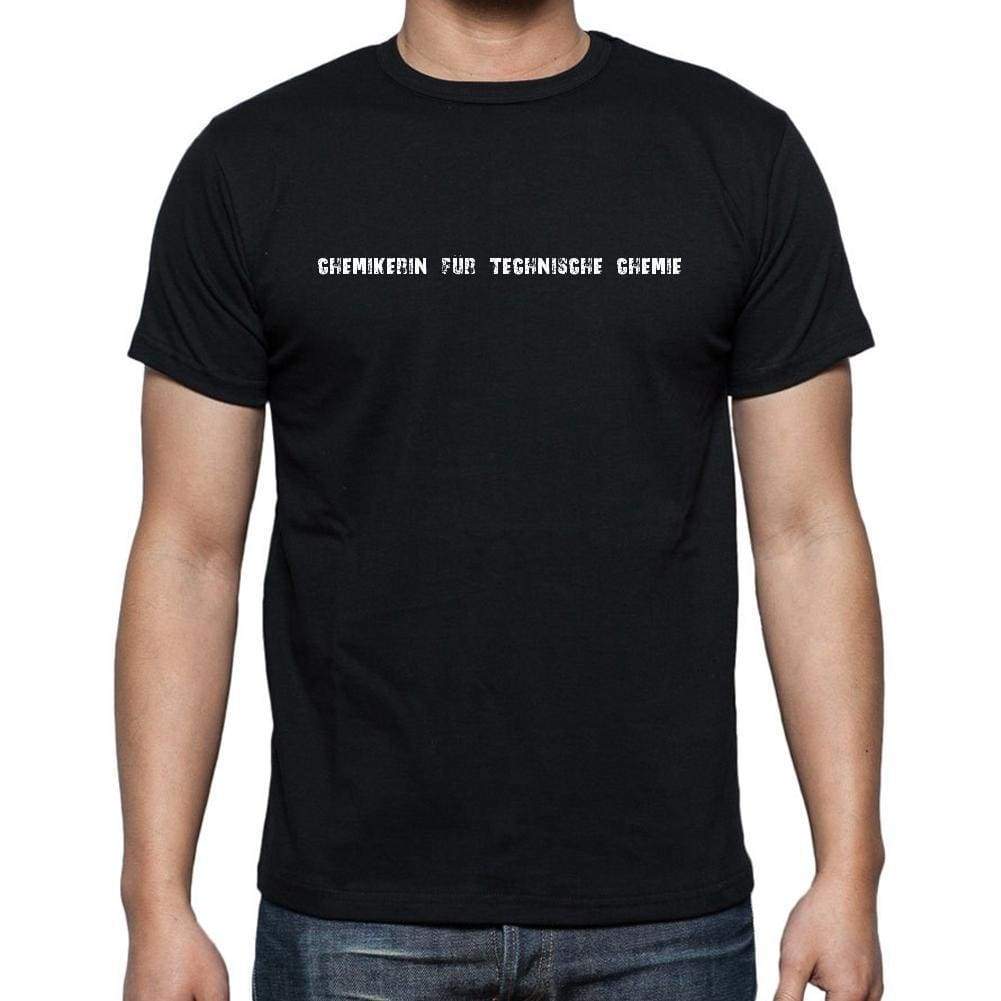 Chemikerin Für Technische Chemie Mens Short Sleeve Round Neck T-Shirt 00022 - Casual