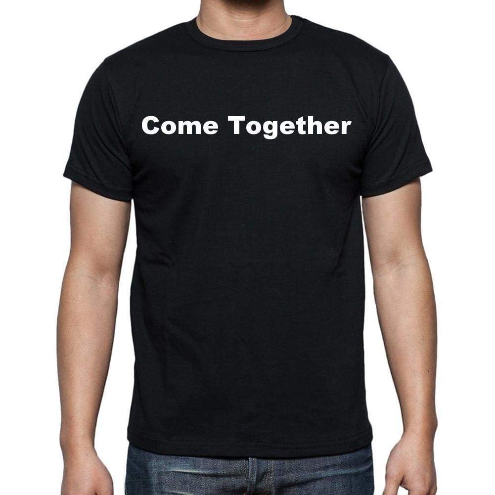 Come Together Mens Short Sleeve Round Neck T-Shirt - Casual