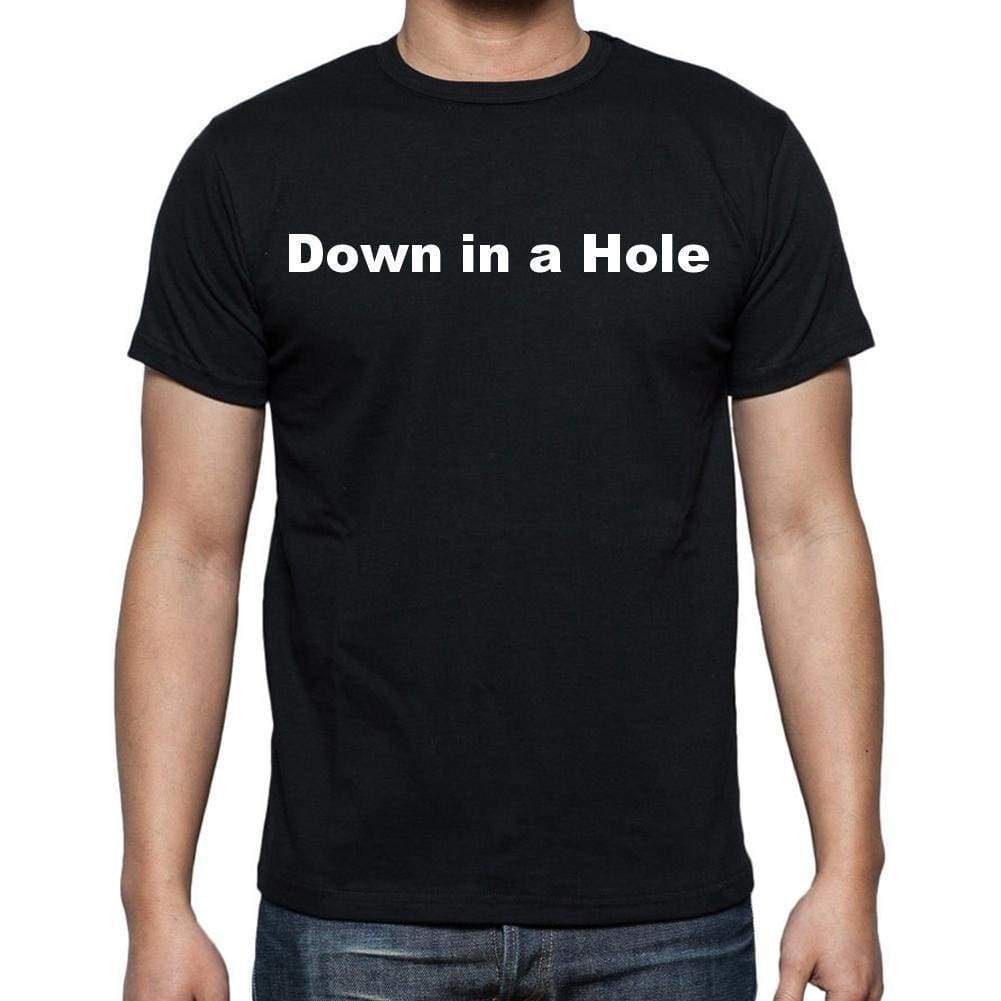 Down In A Hole Mens Short Sleeve Round Neck T-Shirt - Casual