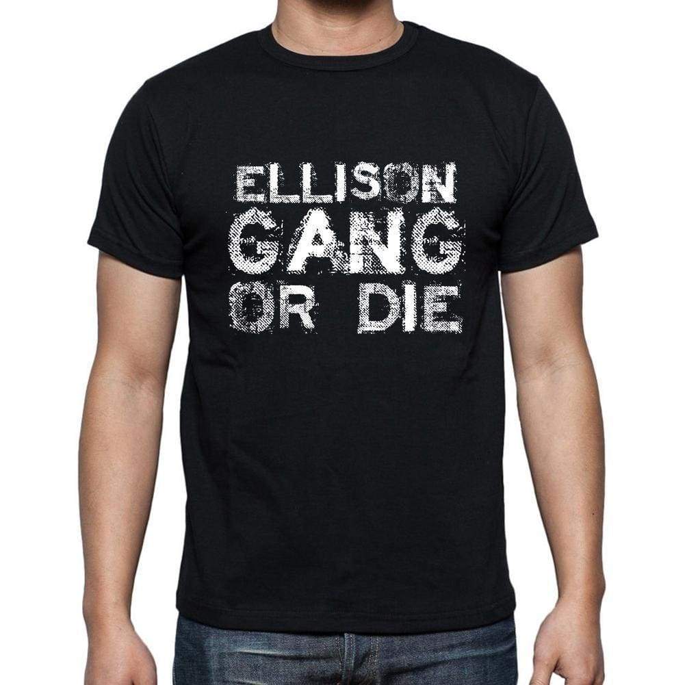 Ellison Family Gang Tshirt Mens Tshirt Black Tshirt Gift T-Shirt 00033 - Black / S - Casual