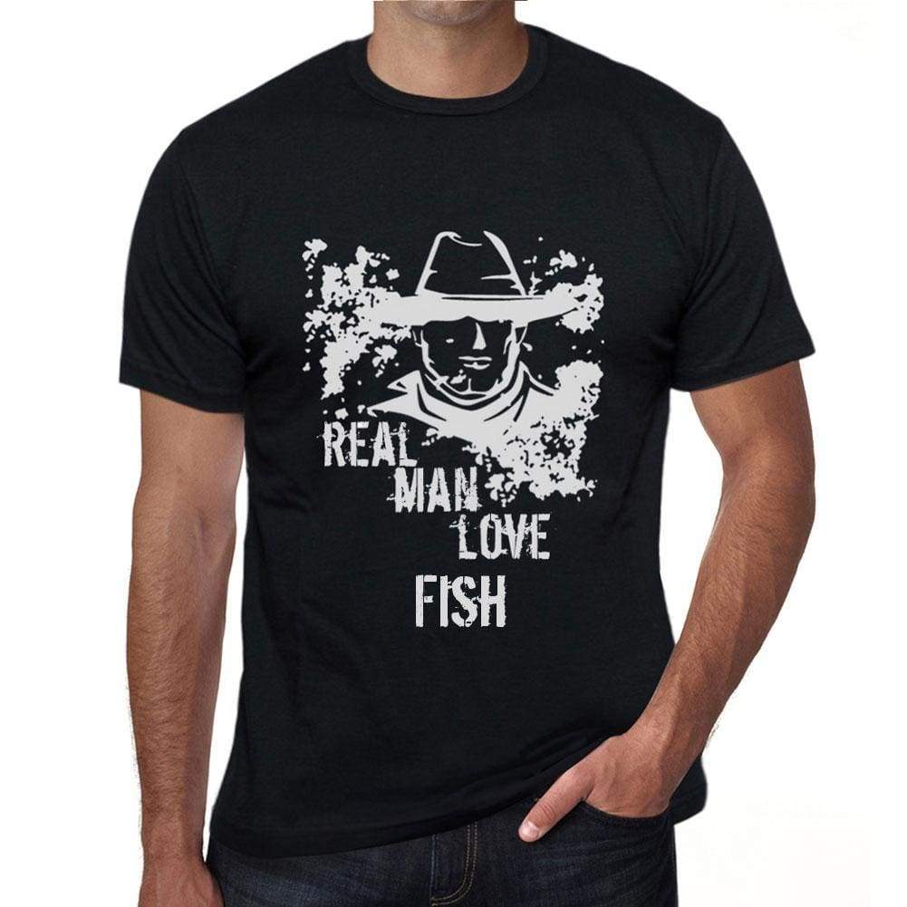 Fish Real Men Love Fish Mens T Shirt Black Birthday Gift 00538 - Black / Xs - Casual