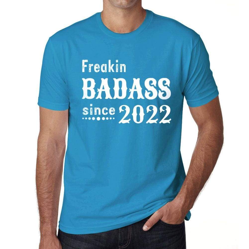 Freakin Badass Since 2022 Mens T-Shirt Blue Birthday Gift 00395 - Blue / Xs - Casual