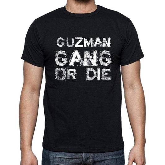 Guzman Family Gang Tshirt Mens Tshirt Black Tshirt Gift T-Shirt 00033 - Black / S - Casual