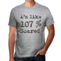 Im Like 100% Scared Grey Mens Short Sleeve Round Neck T-Shirt Gift T-Shirt 00326 - Grey / S - Casual