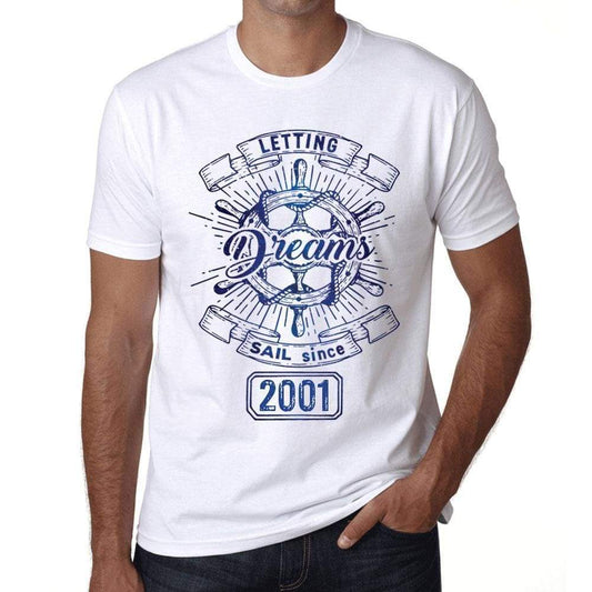Letting Dreams Sail Since 2001 Mens T-Shirt White Birthday Gift 00401 - White / Xs - Casual