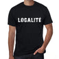 Localité Mens T Shirt Black Birthday Gift 00549 - Black / Xs - Casual