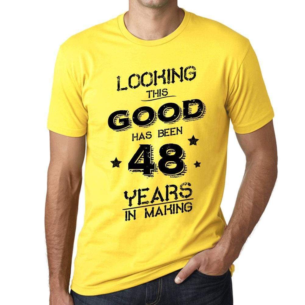 Looking This Good Has Been 48 Years In Making Mens T-Shirt Yellow Birthday Gift 00442 - Yellow / Xs - Casual