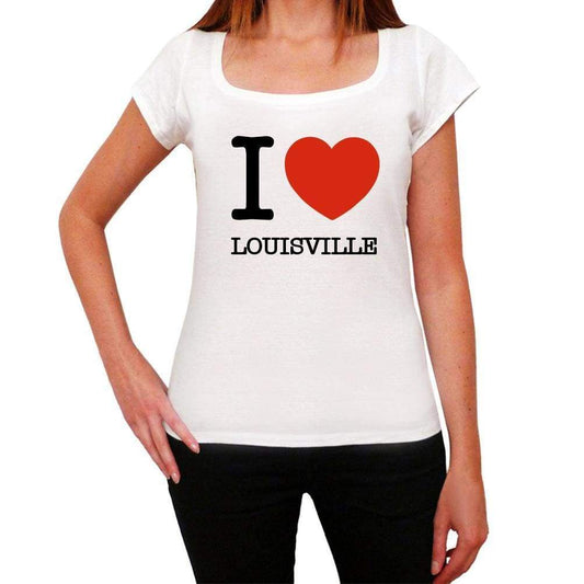 Louisville I Love Citys White Womens Short Sleeve Round Neck T-Shirt 00012 - White / Xs - Casual