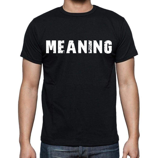 Meaning Mens Short Sleeve Round Neck T-Shirt Black T-Shirt En