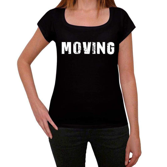 Moving Womens T Shirt Black Birthday Gift 00547 - Black / Xs - Casual