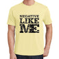 Negative Like Me Yellow Mens Short Sleeve Round Neck T-Shirt 00294 - Yellow / S - Casual