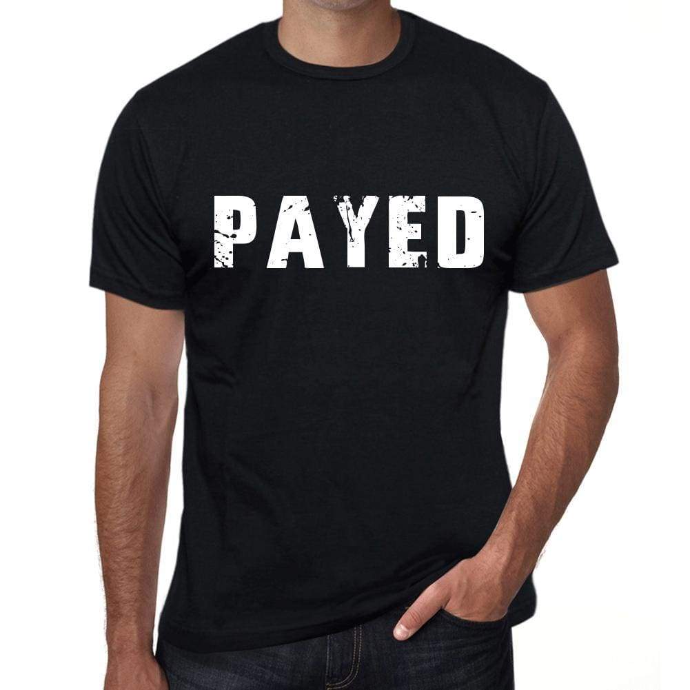 Payed Mens Retro T Shirt Black Birthday Gift 00553 - Black / Xs - Casual