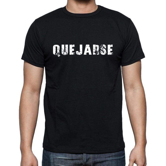 Quejarse Mens Short Sleeve Round Neck T-Shirt - Casual