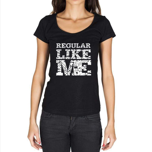 Regular Like Me Black Womens Short Sleeve Round Neck T-Shirt - Black / Xs - Casual