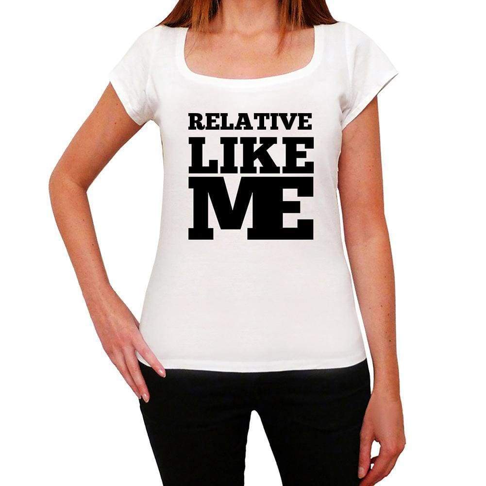 Relative Like Me White Womens Short Sleeve Round Neck T-Shirt - White / Xs - Casual