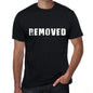 Removed Mens T Shirt Black Birthday Gift 00555 - Black / Xs - Casual
