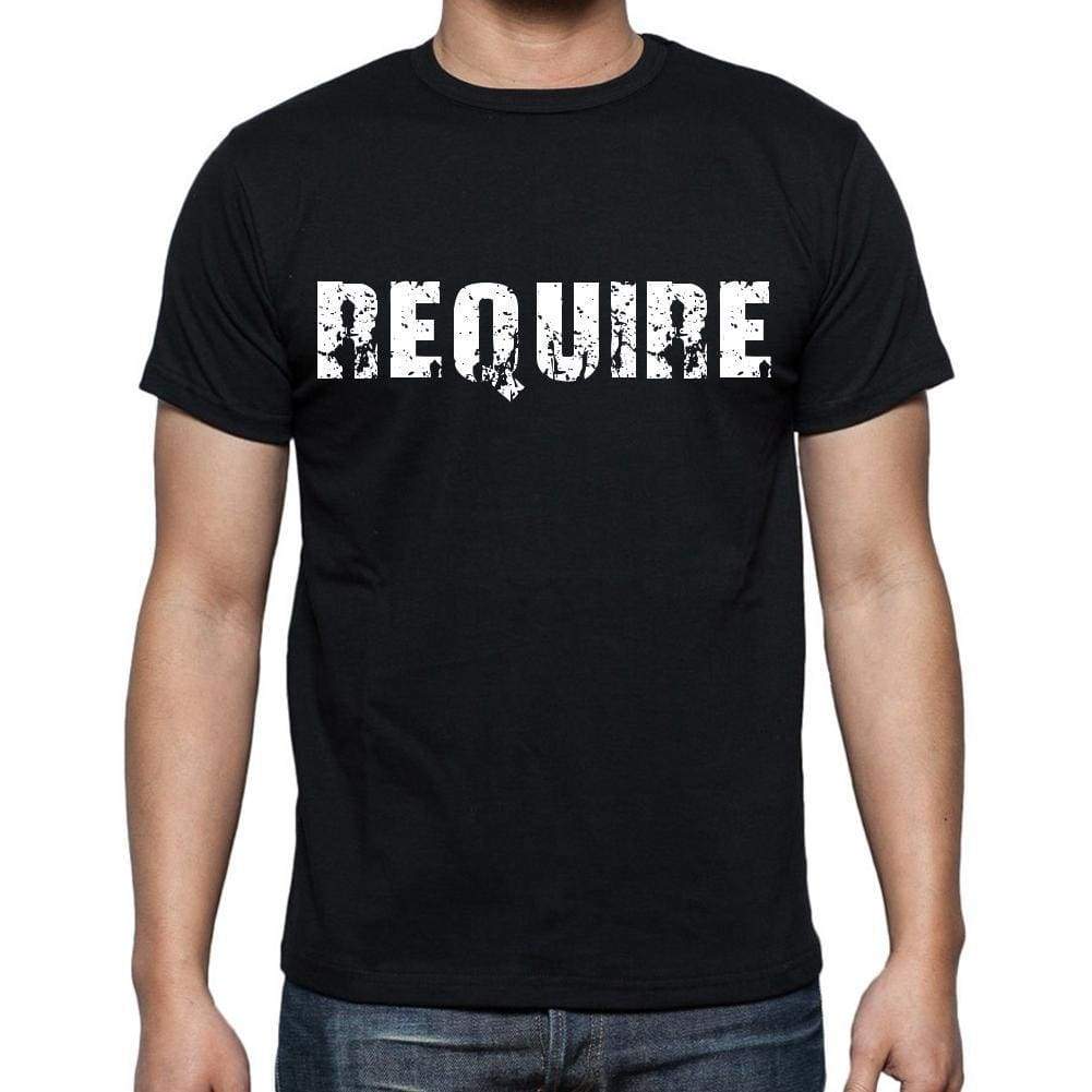 Require White Letters Mens Short Sleeve Round Neck T-Shirt 00007