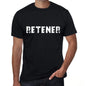 Retener Mens T Shirt Black Birthday Gift 00550 - Black / Xs - Casual