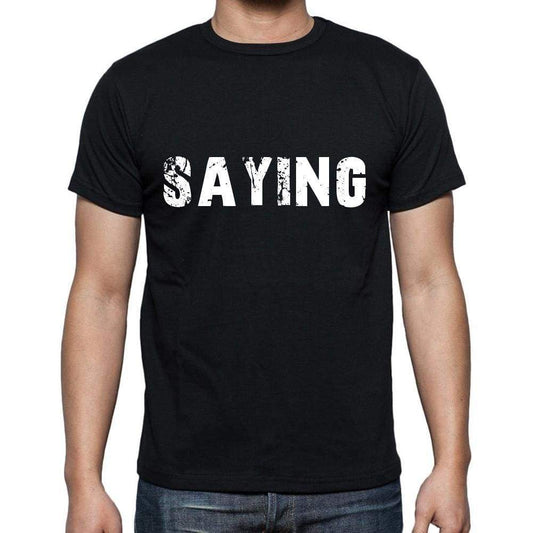 saying ,Men's Short Sleeve Round Neck T-shirt 00004 - Ultrabasic