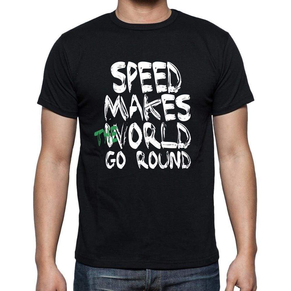 Speed World Goes Arround Mens Short Sleeve Round Neck T-Shirt 00082 - Black / S - Casual