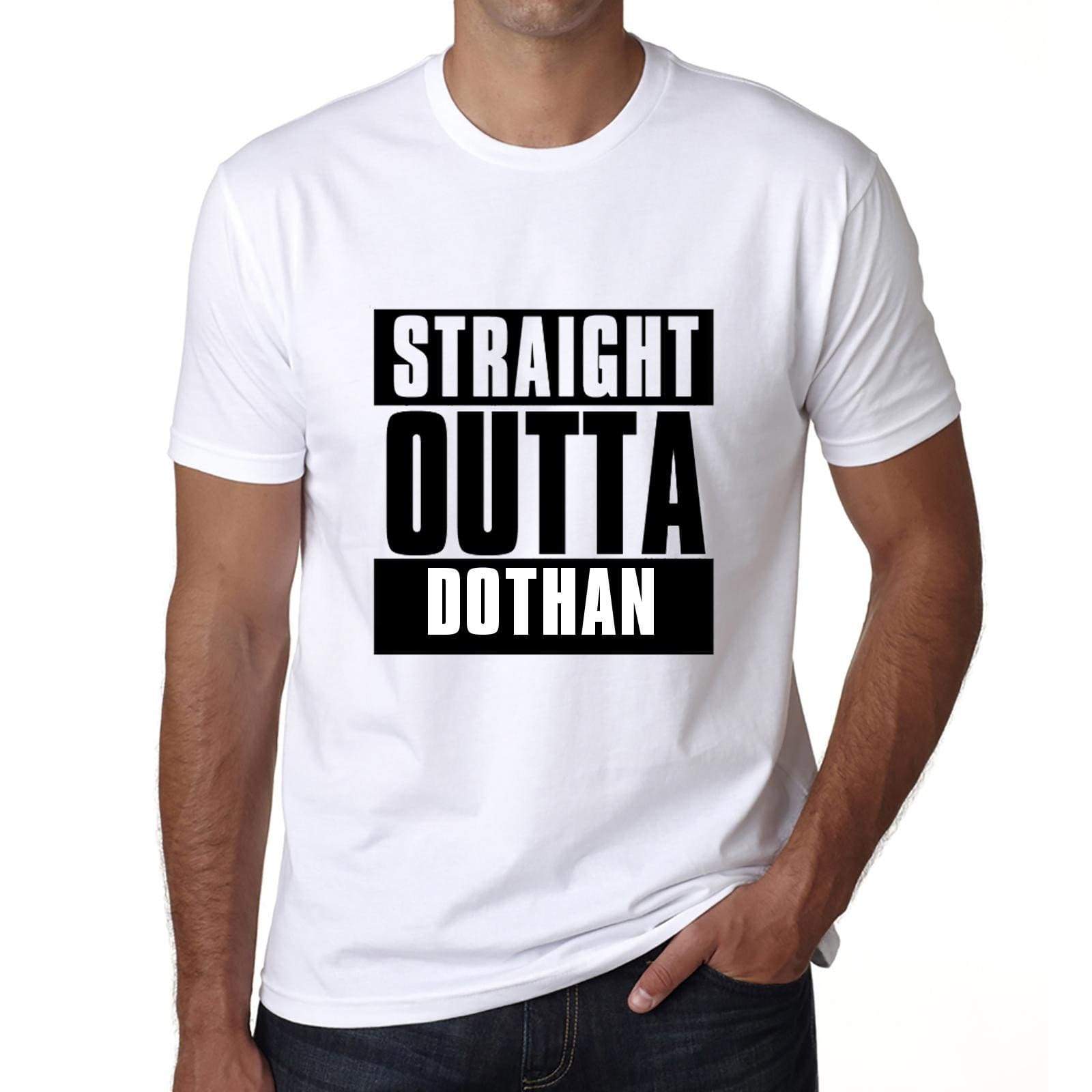 Straight Outta Dothan Mens Short Sleeve Round Neck T-Shirt 00027 - White / S - Casual