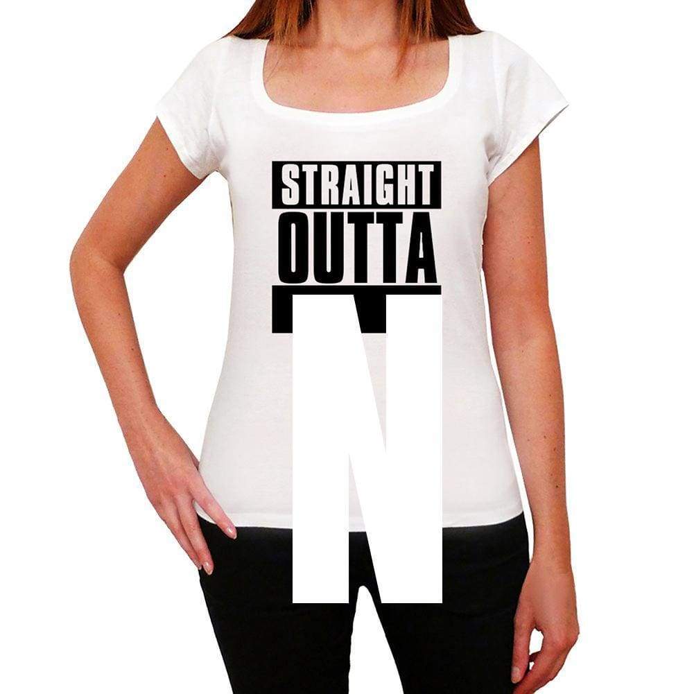 Straight Outta N Womens Short Sleeve Round Neck T-Shirt 00026 - White / Xs - Casual