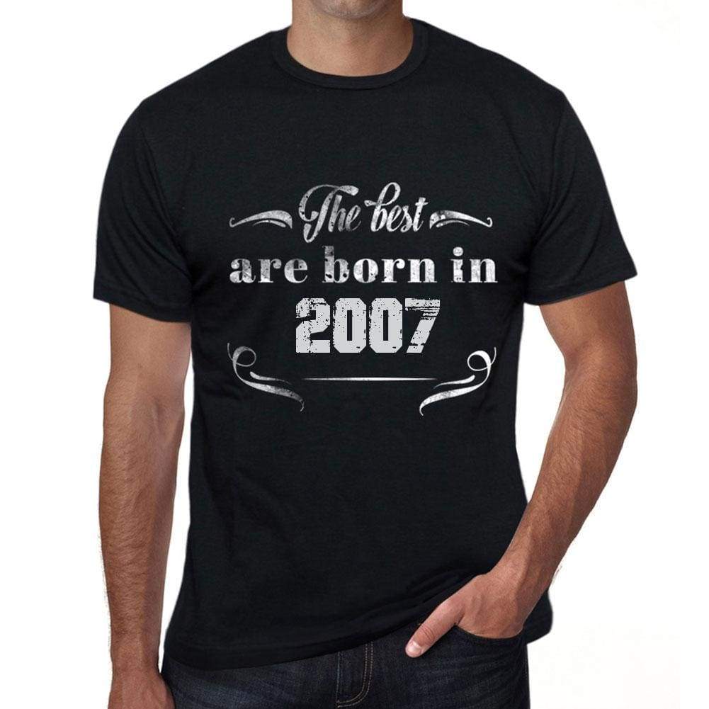 The Best Are Born In 2007 Mens T-Shirt Black Birthday Gift 00397 - Black / Xs - Casual